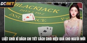 Luật chơi Xì Dách