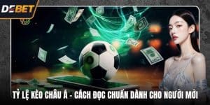 Tỷ lệ kèo Châu Á